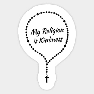 'My Religion Is Kindness' Radical Kindness Shirt Sticker